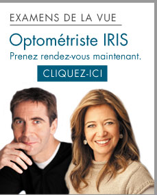 Examens de la vue - Optométriste IRIS - Prenez rendez-vous maintenant. Cliquez-ici.